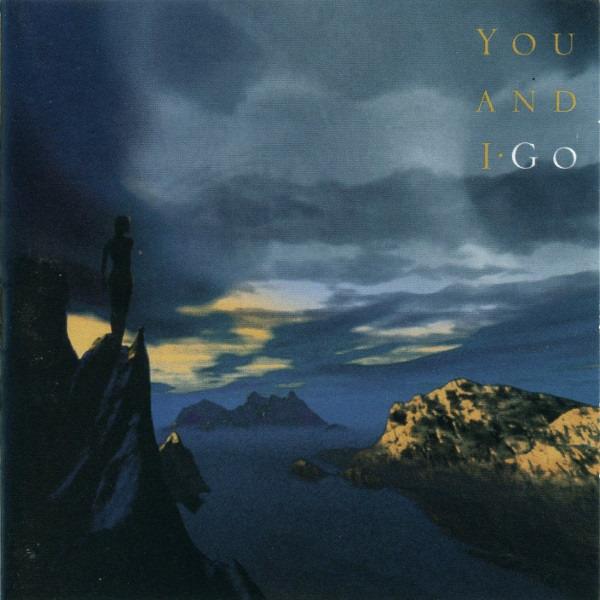 You And I - Go