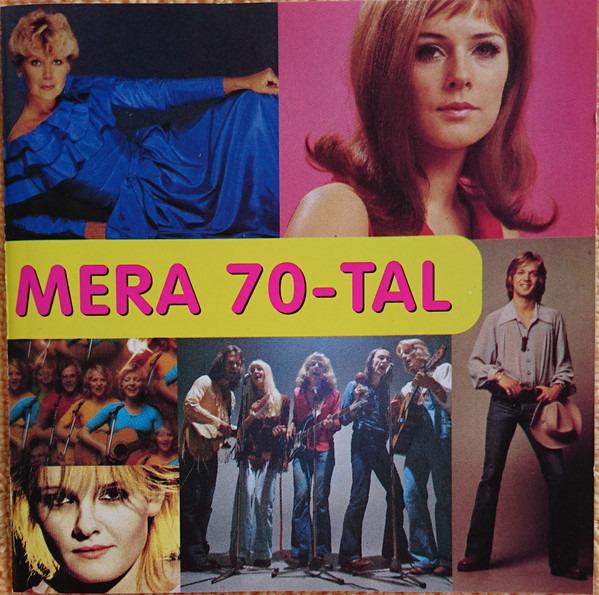 VA - Mera 70-Tal ANNI-FRID LYNGSTAD (ABBA) ROGER RÖNNING HADAR