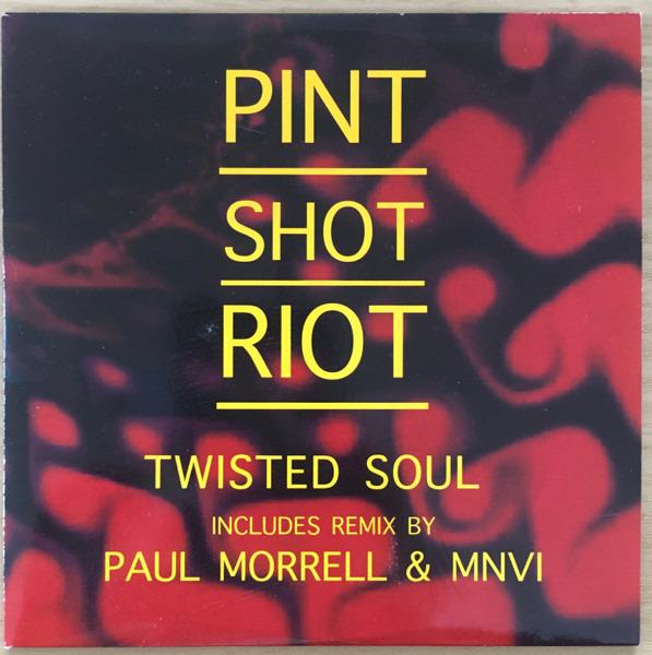 Pint Shot Riot - Twisted Soul