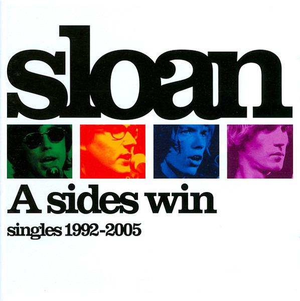 Sloan - A Sides Win: Singles 1992-2005 (Deluxe Version)