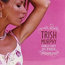 Murphy, Trish - Girls Get In Free