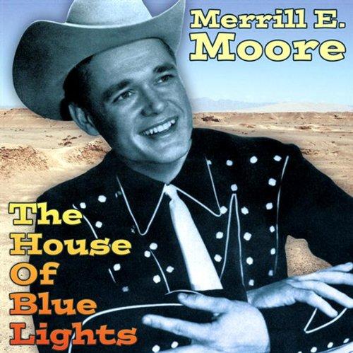 Moore, Merrill E. - The House of Blue Lights