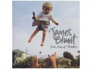 Blunt, James - Some Kind Of Trouble