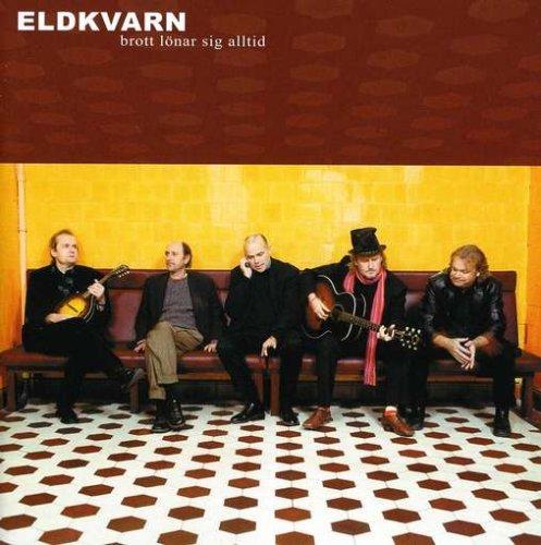 Eldkvarn - Brott Lonar Sig Alltid