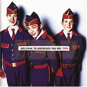 INXS - Welcome to Wherever You Are