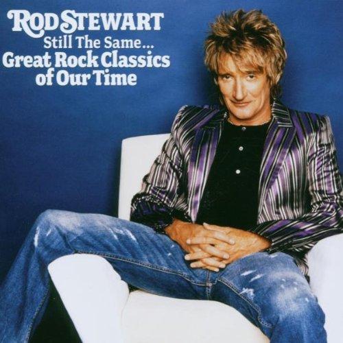 Stewart, Rod - Still the Same (Great Rock Classics Of Our Time)