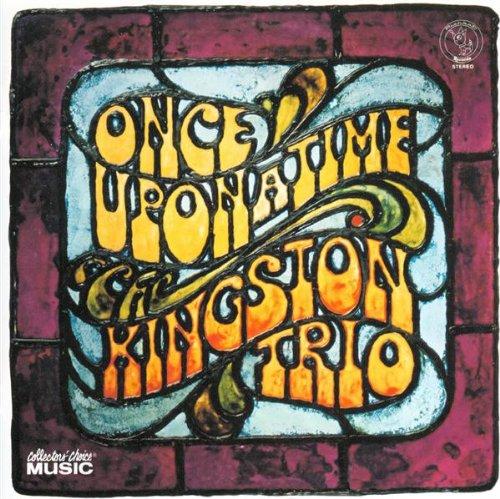 Kingston Trio, The - Once Upon a Time