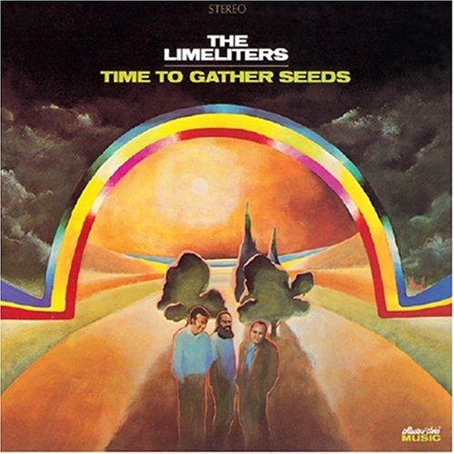 Limeliters, the - Time to Gather Seeds