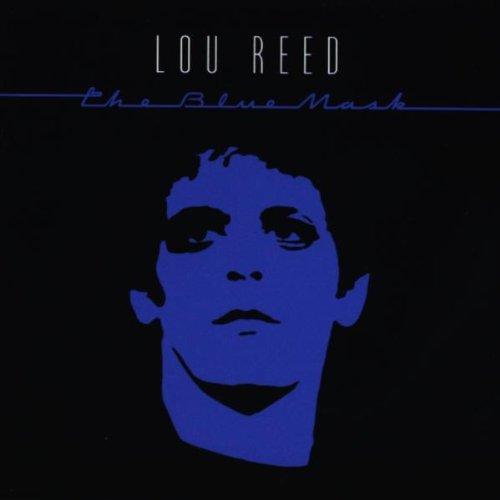 Reed, Lou - Blue Mask, The
