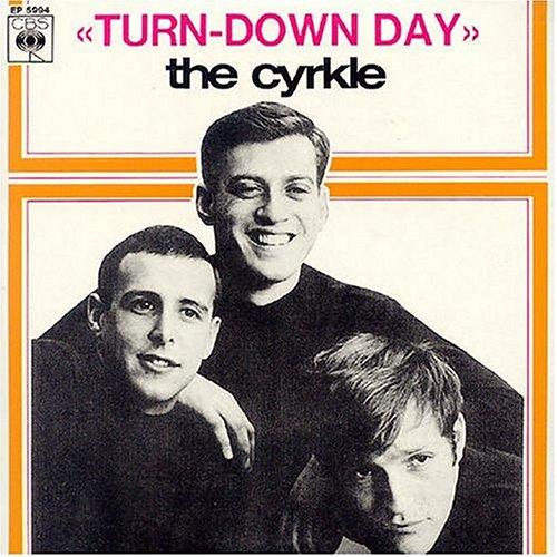Cyrkle, The - Turn Down Day