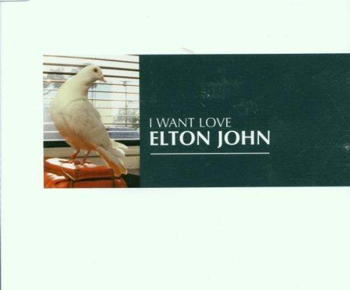 John, Elton - I Want Love