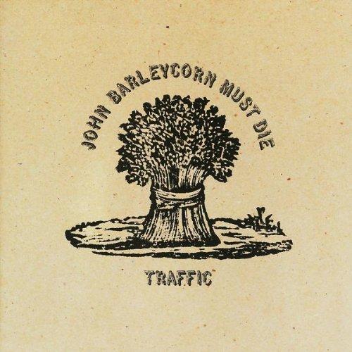 Traffic + 5 BONUS TRACKS - John Barleycorn Must Die