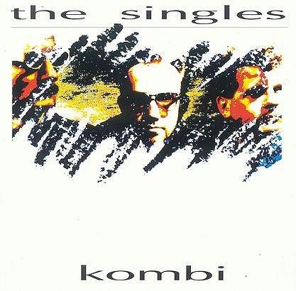Kombi - The Singles