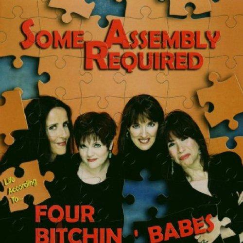 Four Bitchin' Babes - Some Assembly Required