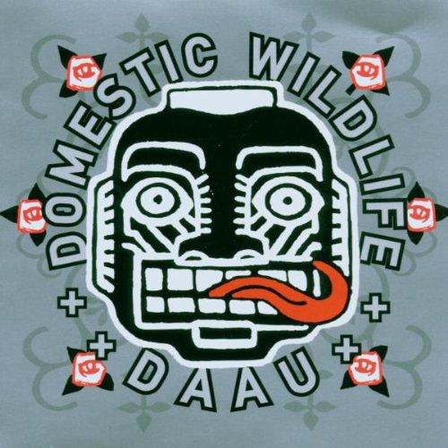 Daau / Die Anarchistische Abendunterhaltung - Domestic Wildlife