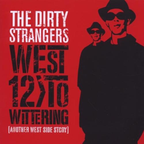 Dirty Strangers - West 12 to Wittering (Rolling Stones)