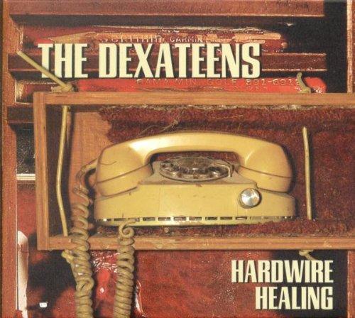 Dexateens, the - Hardwire Healing