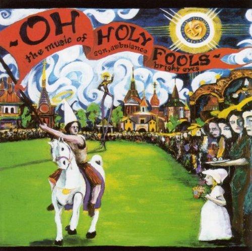 Music of Son, Ambulance & Bright Eyes - Oh Holy Fools