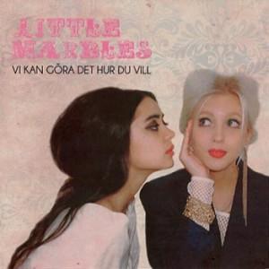 Little Marbles - VI Kan Gra Det Hur Du Vill