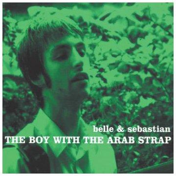 Belle & Sebastian - Boy With the Arab Strap, The