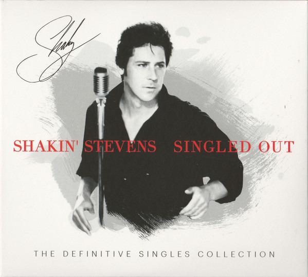 Shakin' Stevens - Singled Out Definitive Singles Collection