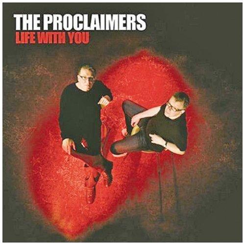 Proclaimers, The - Life With You SPECIAL EDITION