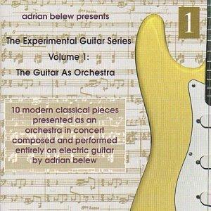 Belew, Adrian - Guitars As Orchestra, The