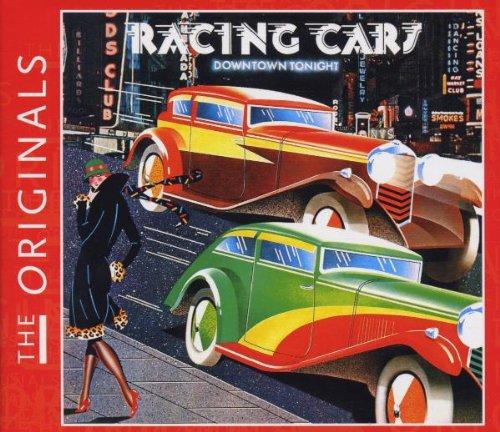 Racing Cars - The Originals / Downtown Tonight