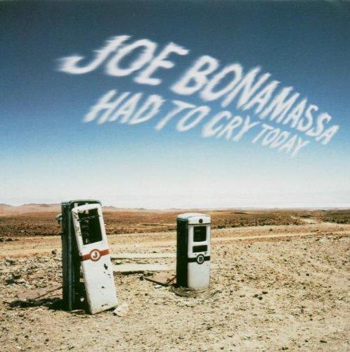 Bonamassa, Joe - Had to Cry Today