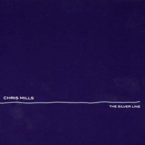 Mills, Chris - The Silver Line