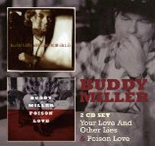 Miller, Buddy - Your Love and Other Lies / Poison Love