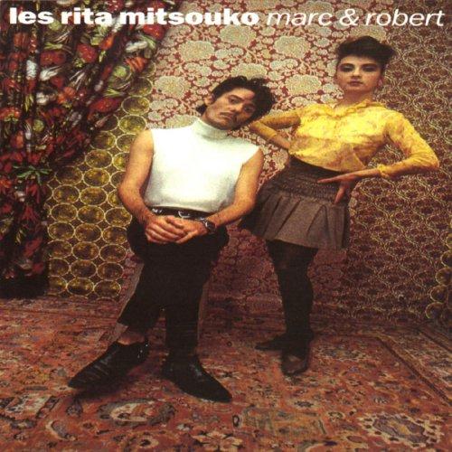Rita Mitsouko, les - Marc & Robert