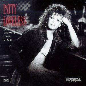 Loveless, Patty - On Down the Line