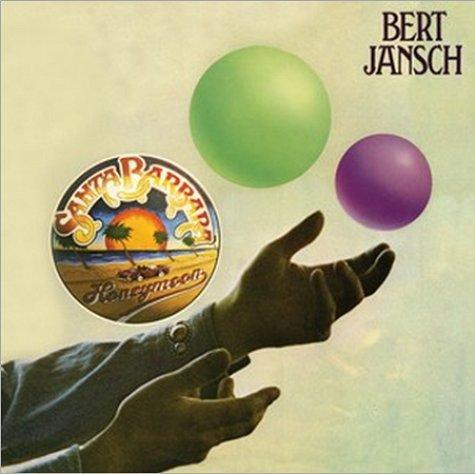 Jansch, Bert - Santa Barbara Honeymoon +6BONUSTRACKS