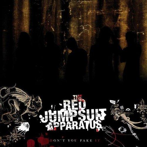 Red Jumpsuit Apparatus, The - Don't You Fake It