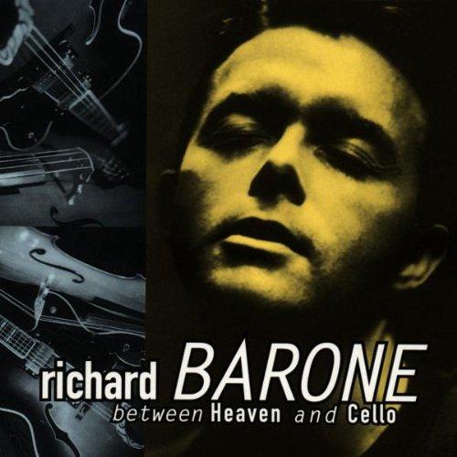Barone, Richard - Between Heaven & Cello