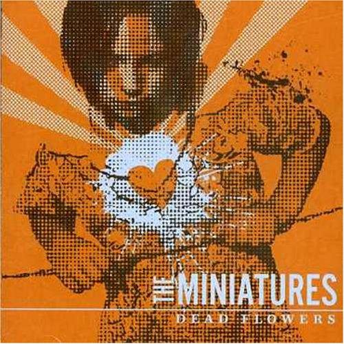 The Miniatures - Dead Flowers