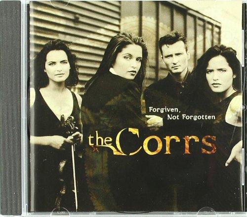 Corrs, The - Forgiven, Not Forgotten