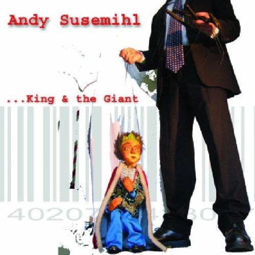 Susemihl, Andy - King & the Giant