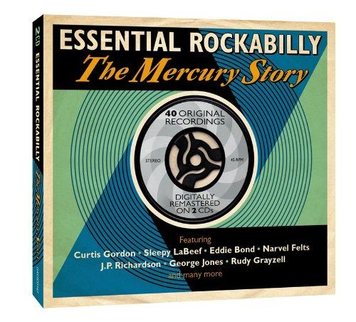 VA - Essential Rockabilly Mercury Story EDDIE BOND NARVEL FELTS