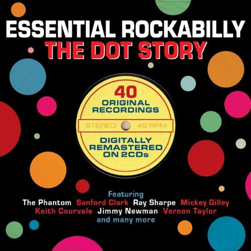 VA - Essential Rockabilly Dot Story PHANTOM RAY SHARPE
