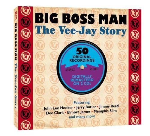 VA - Big Boss Man Vee-Jay Story JERRY BUTLER/DEE CLARK