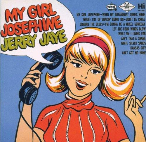 Jaye, Jerry - My Girl Josephine +6BONUSTRACKS
