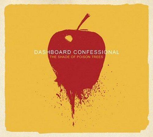 Dashboard Confessional - Shade Of Poison Trees, The