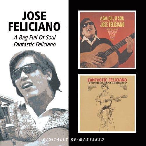 Feliciano, Jose - A Bag Full Of Soul / Fantastic Feliciano DIGITALLY REMASTERED
