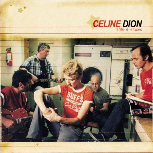 Dion, Celine - 1 Fille & 4 Types