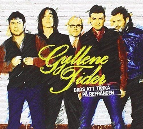Gyllene Tider - Dags Att Tanka Pa Refrangen