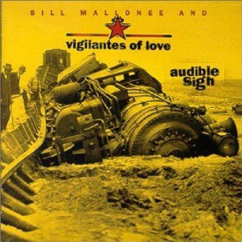 Mallonee, Bill & Vigilantes Of Love - Audible Sigh (LTD.EDITION) +BONUS CD