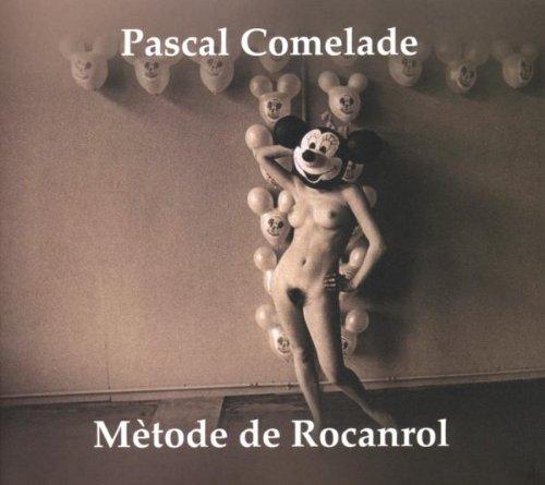 Comelade, Pascal - Metode de Rocanrol