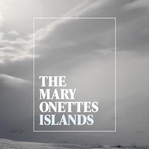 Mary Onettes, The - Islands
